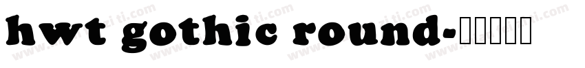 hwt gothic round字体转换